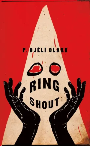 Ring Shout Hardcover  October 13, 2020