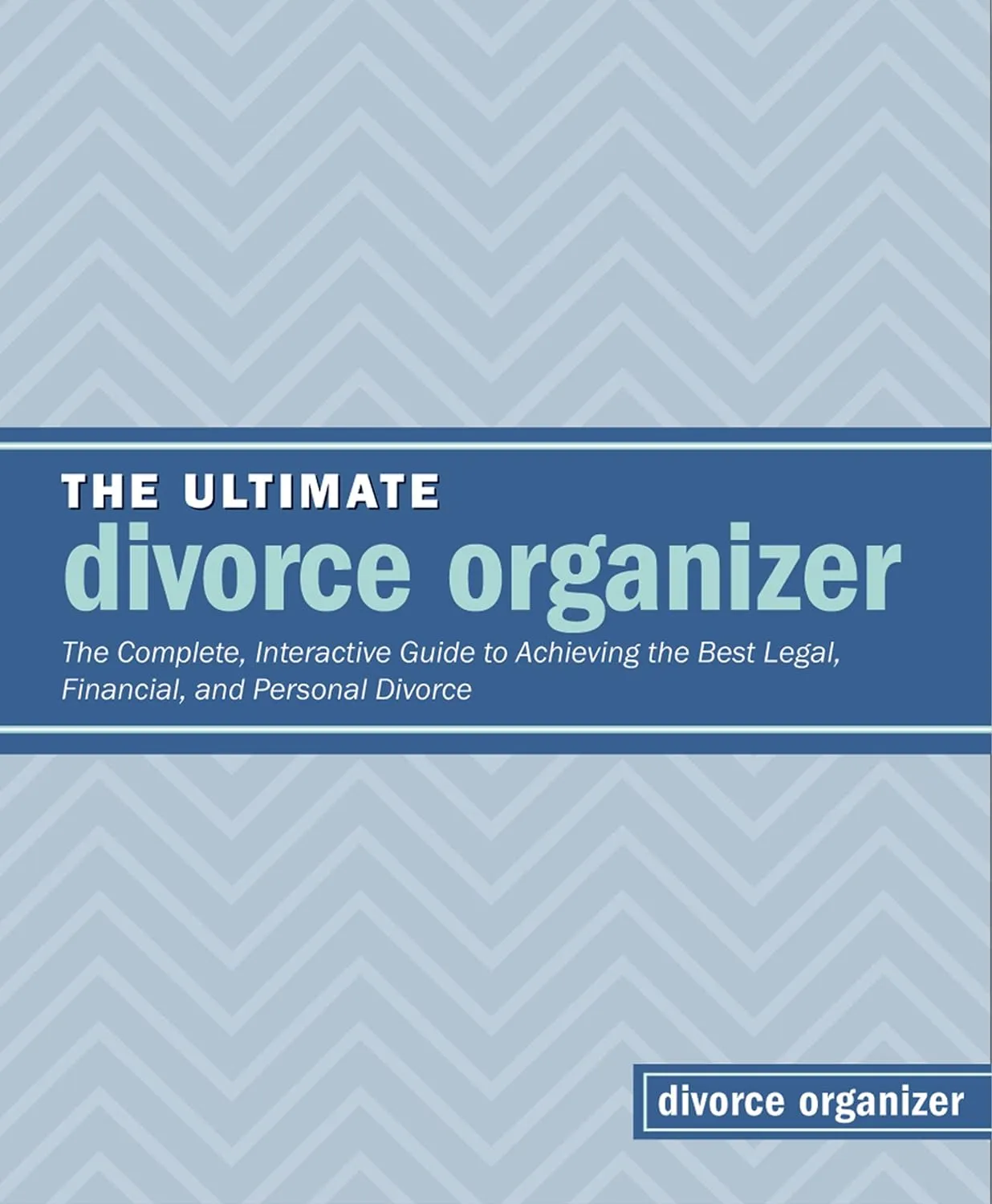 The Ultimate Divorce Organizer Ring-bound  August 18, 2011